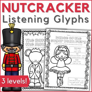 May include: Educational printable featuring Nutcracker-themed listening glyphs. The image includes a cartoon nutcracker soldier, coloring pages with illustrations of a mouse and a ballerina, and the text "3 levels!" in a red banner.