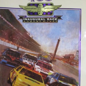 May include: A poster advertising the inaugural Brickyard 400 race at the Indianapolis Motor Speedway on August 6, 1994. The poster features a colorful illustration of race cars speeding around a track.