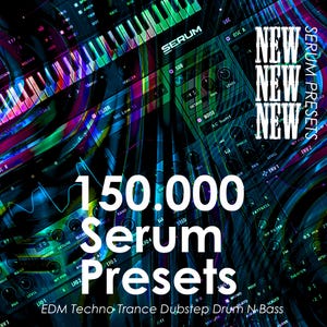 Può includere: Un'interfaccia digitale per il sintetizzatore software Serum con uno sfondo astratto scuro e multicolore. Il testo recita NEW NEW NEW SERUM PRESETS, 150.000 Serum Presets e EDM Techno Trance Dubstep Drum N Bass in lettere bianche.