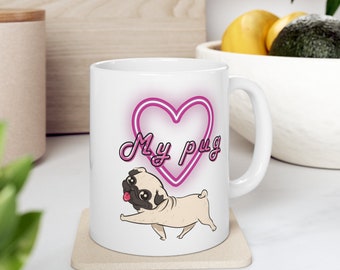 Love My Pug Ceramic Mug 11oz