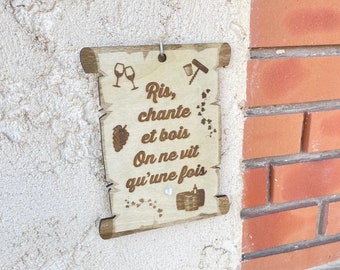 Decorative wooden wall panel, laser engraved: Laugh, sing and drink We only live once - With personalized bottle opener or corkscrew