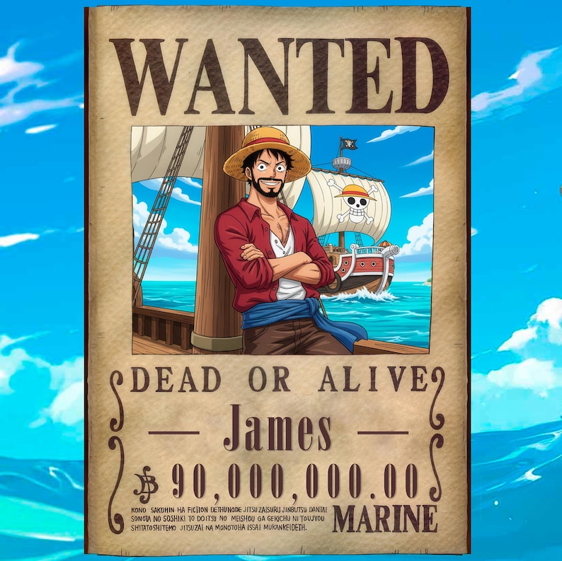 K&ouml;nnte beinhalten: Ein "WANTED"-Poster mit einem Mann in Strohhut und rotem Hemd, namens "James". Der Text "DEAD OR ALIVE" und eine Belohnung von 90.000.000,00 sind angegeben. Das Wort "MARINE" ist ebenfalls vorhanden. Ein Schiff ist im Hintergrund zu sehen.