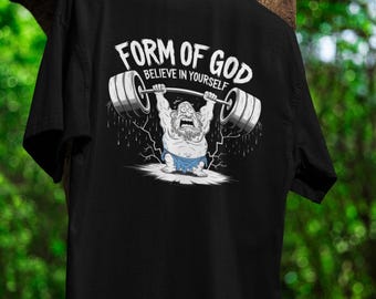 Form of God T-Shirt Funny Gym Workout Tee Greek Mythology Powerlifting Shirt Strongman Fitness Gift Hilarious Weightlifting Tee Athletes Men