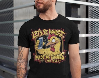 Let's Be Honest Tee I Was Crazy Before the Chickens Shirt Funny Chicken Lover T-Shirt Quirky Farm Humor Gift Crazy Chicken Keeper Shirt