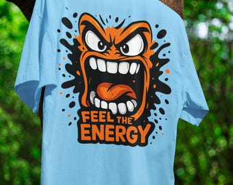 Feel The Energy Graphic T-Shirt Motivational Cartoon Face Tee Unique Streetwear Bold Unisex Shirt Positive Vibes Gift I Match Energy Tee