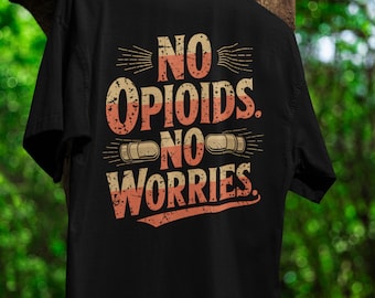 Non Opioid Recovery Awareness T-Shirt Alternative Pain Relief Tee Holistic Healing Shirt Wellness Lifestyle Gift For Chronic Pain Advocate