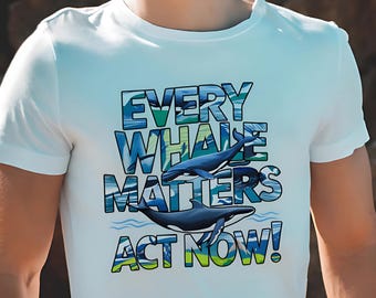 100% Cotton Unisex Shirt, Whale Graphic Ocean Conservation, Save The Whales, Marine Life Art, Eco Message, Activist Wear, Orca Design