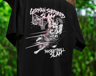 German Shepherd T-Shirt Funny Basketball Tee Athletic Dog Slam Dunk Shirt Unique Sports Gift For Basketball Lover Canine Apparel Clothing