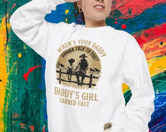 Daddys Girl Sweatshirt Western Cowboy Hoodie Fathers Day Gift Rodeo Style Pullover Country Aesthetic Outfit Ranch Life Cozy Apparel Dad Girl