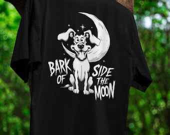 Funny Dog and Moon Shirt Quirky Bark Side Design for Pet Lovers Unique Celestial Inspired Tee Playful Dog Enthusiasts Humor Fans T-Shirt