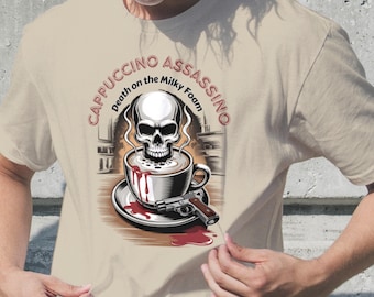 Cappuccino Assassino Shirt Dark Humor Coffee Tee for True Crime Fans Shirt Skull Espresso Lover Gift Barista Funny Apparel
