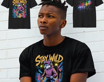 Stay Wild Fearless Wolf Shirt Bold Urban Streetwear Tee Teen Boys Girls Graphic Top Cool Gift for Him Her