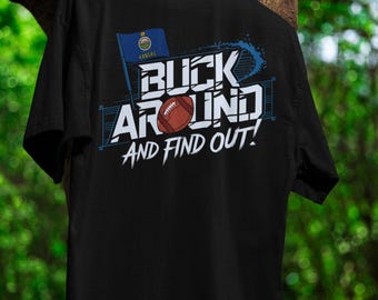 Buck Around and Find Out Kansas Football Shirt Bold American Football Graphic Tee Perfect Game Day Outfit for Hardcore Kansas Fans Apparel