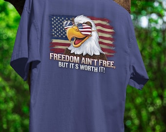 Patriotic American Eagle T-Shirt Freedom Ain't Free Tee USA Flag Shirt Fourth of July Gift Bald Eagle Graphic Tee