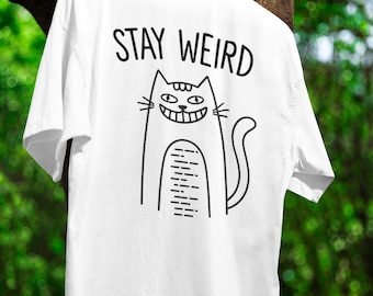 Stay Weird Cat T-shirt, Funny Minimal Line Art Kitty Tee, Unisex Casual Graphic Shirt, Cute Feline Sketch Design, Unique Gift for Cat Lovers