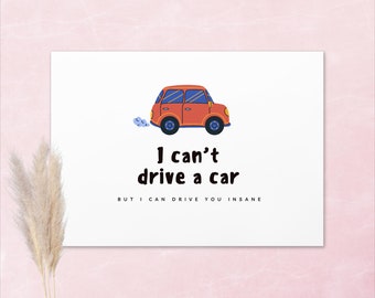 Drive you insane card - Naughty card - Card for him/her - Car card