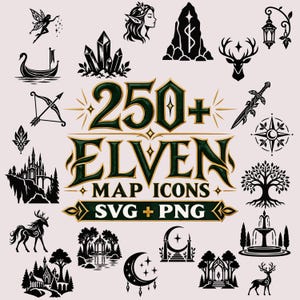 Op de afbeelding: Een verzameling zwart-wit grafische iconen met fantasy-elementen zoals een fee, kristallen, een hert, een zwaard, een kasteel en bomen. De centrale tekst luidt 250+ ELVEN MAP ICONS SVG + PNG in donkergroene en gouden letters op een lichte achtergrond.