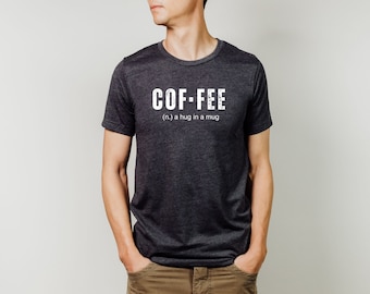 Coffee Definition Shirt, Hug in a Mug Shirt, Coffee Lover Shirt, Gift for Her, Gift for Him, Funny Shirt