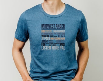 Midwest Anger T-Shirt, Funny Midwest T-Shirt, Love the Midwest, Gift for Him, Gift for Her, Comfortable Tee