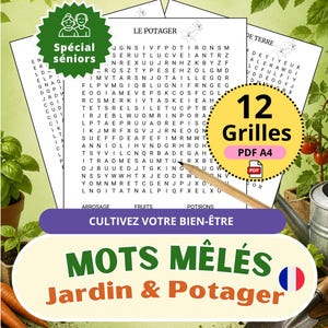 May include: A set of printable word search puzzles titled MOTS M&Ecirc;L&Eacute;S Jardin & Potager, featuring 12 Grilles in PDF A4 format. The pages include a Sp&eacute;cial s&eacute;niors badge, a wooden pencil, and garden-themed vocabulary lists like Arrosage, Fruits, and Potirons.