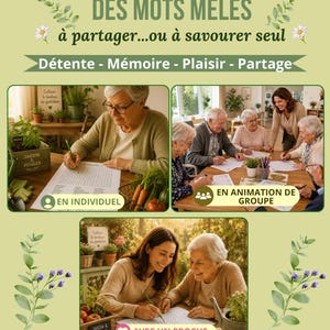 May include: A word search puzzle activity sheet with the title DES MOTS M&Ecirc;L&Eacute;S &agrave; partager...ou &agrave; savourer seul. It features three scenes showing people completing the puzzles individually, in a group setting, and with a loved one, surrounded by garden-themed illustrations.