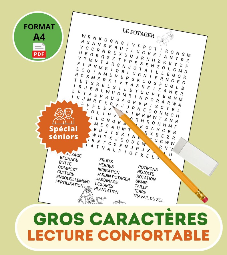 May include: A word search puzzle titled LE POTAGER with a list of gardening terms, a yellow pencil, and a white eraser. An orange star-shaped badge features a line drawing of two people and the text Sp&eacute;cial s&eacute;niors. The page includes a small illustration of a person gardening.