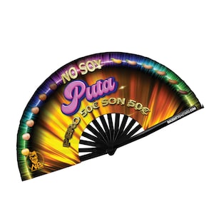 May include: A black and gold hand fan with a rainbow background. The fan has the text "NO SOY Puta PERO 50€ SON 50€" written on it.