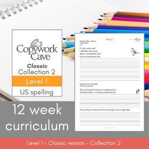 May include: A curriculum guide with the text "Copywork Cave Classic Collection 2 Level 1 US spelling" and "12 week curriculum." The guide includes poetry and proverbs, with lined pages and a bird illustration. Colored pencils are in the background.