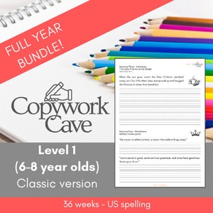 May include: A colorful image with the text "Copywork Cave" in a white box. The text "Level 1 (6-8 year olds) Classic version" is below the box. The text "36 weeks - US spelling" is at the bottom of the image. The image also includes a sample copywork page with the text "When the sun grew warm the Dew Children vanished away, and we little Man's boys scampered up and begged the Princess to share their breakfast." and "My crown is called content, a crown that seldom kings enjoy."