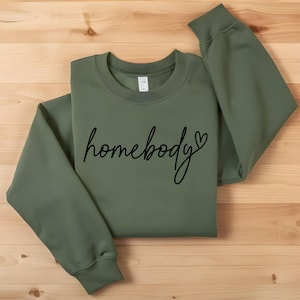 Homebody Sweatshirt - Homebody Shirt, Kuscheliges Sweatshirt, Grafik Sweatshirt, Slouchy Sweatshirt, süßes Sweatshirt, trendiges Sweatshirt