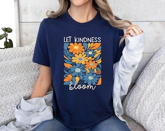 Kindness Bloom T-shirt, Boho Floral Tee, Positive Message Shirt