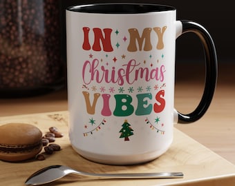 Christmas Tree Mug – In My Christmas Vibe Quote (11oz 15oz)