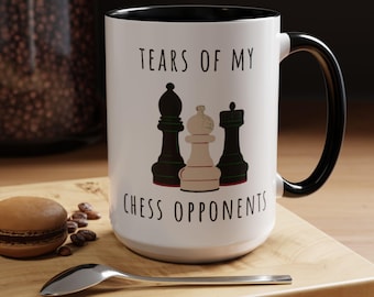 Chess Lovers Mug - Tears Of My Chess Opponents Mug, Chess Player Gift, Chess Mug, Mug For Chess Player, Gift For Chess Player