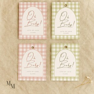 May include: Four baby shower gift tags. Each tag has a gingham pattern in pink or green. The text "Oh Baby!" is in a script font, with "LOTS OF LOVE CLARE" below. Each tag has a hole at the top.