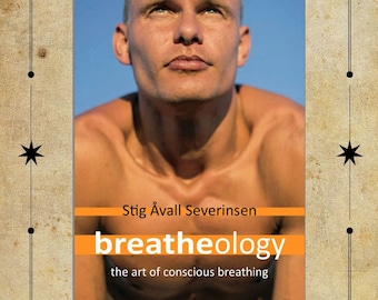 EBOOK: BREATHEOLOGY; The Art of Conscious Breathing by Stig Severinsen