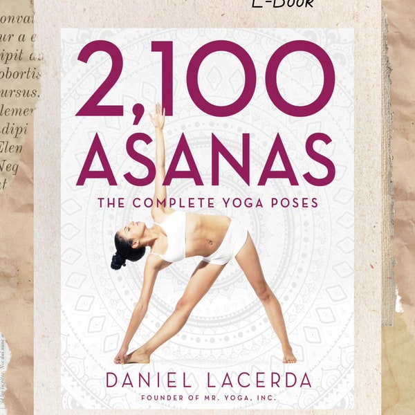 EBOOK: 2100 Asanas; The Complete Yoga Poses by Daniel Lacerda