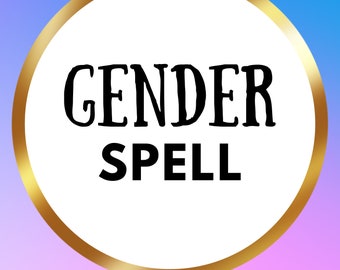 gender spell within 24 hours