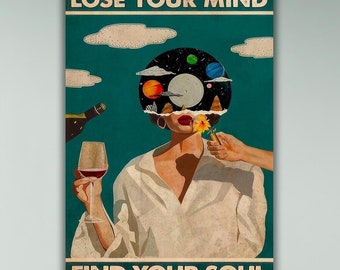 Lose Your Mind Find Your Soul Print Poster, Vintage Poster, Retro Print Poster, Modern Wall Art, Ready to Hang Canvas, Gift Idea, Home Decor