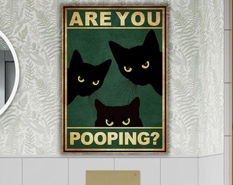 Are You Pooping Poster, Vintage Black Cat Poster, Bathroom Decoration Canvas Print, Vintage Wall Art, Black Cat Poster, Are you Pooping
