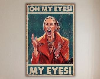 Oh My Eyes Vintage Poster, TV Show Wall Art, Phoebe Buffay Retro Wall Decor