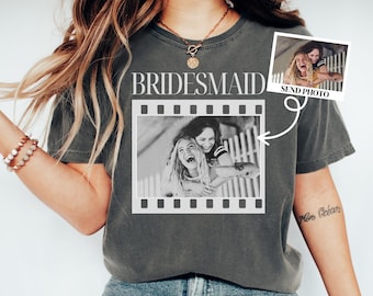 Personalized Bachelorette Shirts, Custom Photo Bridesmaid Shirt, Comfort Colors Bridesmaid Proposal Shirt, Team Bride, Bridal Shower Gift