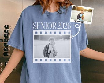 Personalized Senior 2026 Shirt, Custom Photo Comfort Colors Senior Shirt, Class Of 2026 Shirt, Graduation Tee, Senior Gift, Proud Senior Tee
