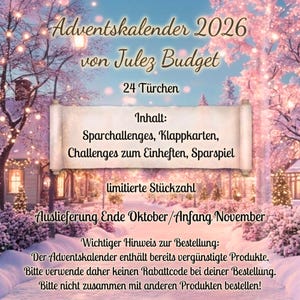 Könnte beinhalten: Ein Adventskalender 2026 von Julez Budget mit 24 Türchen. Der Text listet den Inhalt auf: Sparchallenges, Klappkarten, Challenges zum Einheften und ein Sparspiel. Der Hintergrund zeigt eine verschneite Winterlandschaft mit rosa beleuchteten Bäumen.