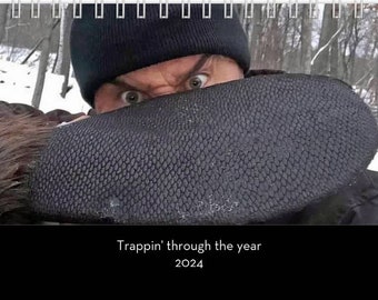 Trappin' Through the Year - 2024 Selfie Calendar