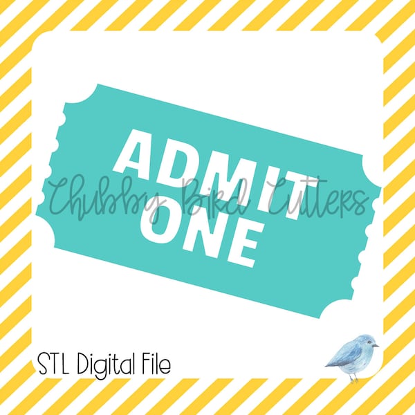 Admission Ticket Cookie Cutter STL Digital File