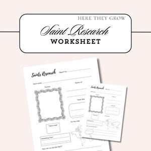 May include: Black and white "Saint Research Worksheet" with decorative frames for portraits and spaces for information. The worksheet includes prompts for saint names, patron saints, feast days, and interesting facts.