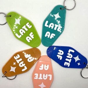 Retro motel keychains, Late AF Cute motel keychains, Motel keychains funny, Motel Keychains sassy, Custom Keychain, Vintage Keychain