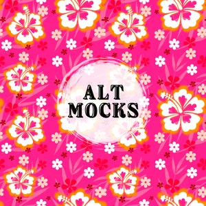 May include: A pink background with a white circle containing the text "ALT MOCKS" in black. The background is filled with a repeating pattern of white hibiscus flowers with orange centres and small pink and white flowers.