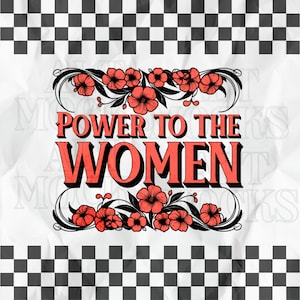 Power to the Women PNG Feministische Designdatei POD Sublimationsdesign Trendy Girl Power Designdatei Digitaler Download Druck Beliebtes Shirt-Design