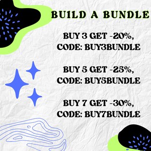 May include: A white background with green and black abstract shapes and blue stars. Text reads "BUILD A BUNDLE" and lists discounts for buying 3, 5, or 7 items with corresponding discount codes.